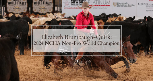 Elizabeth Brumbaugh-Quirk: 2024 NCHA Non-Pro World Champion