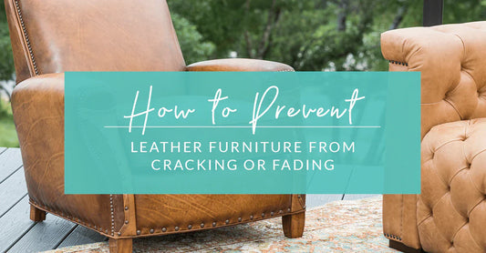How to Prevent Leather Furniture from Cracking or Fading