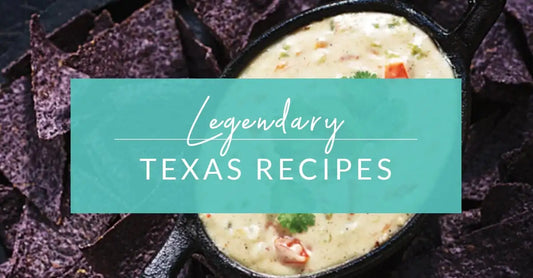 Our Favorite Legendary Texas Recipes