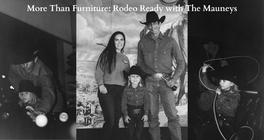 More Than Furniture: American Rodeo Ready with The Mauneys
