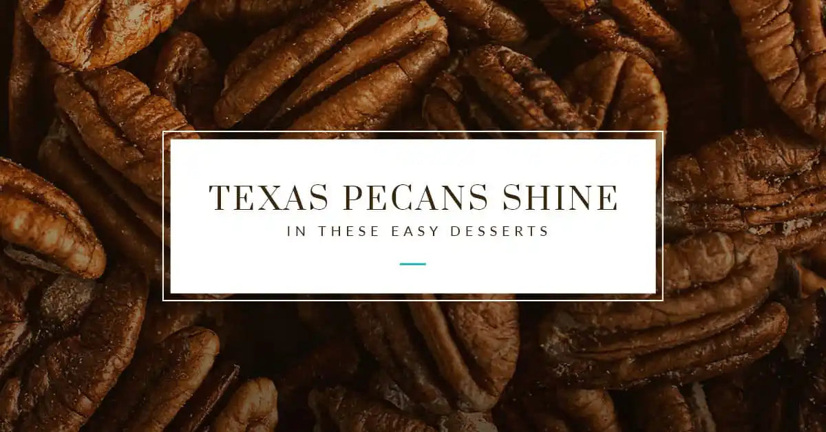 Texas Pecans Shine in These Easy Dessert