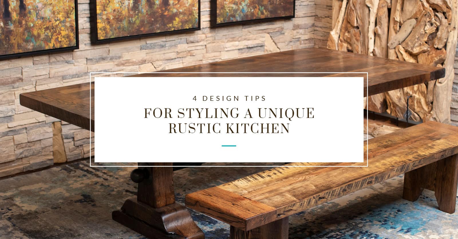 4 Design Tips for Styling a Unique Rustic Kitchen
