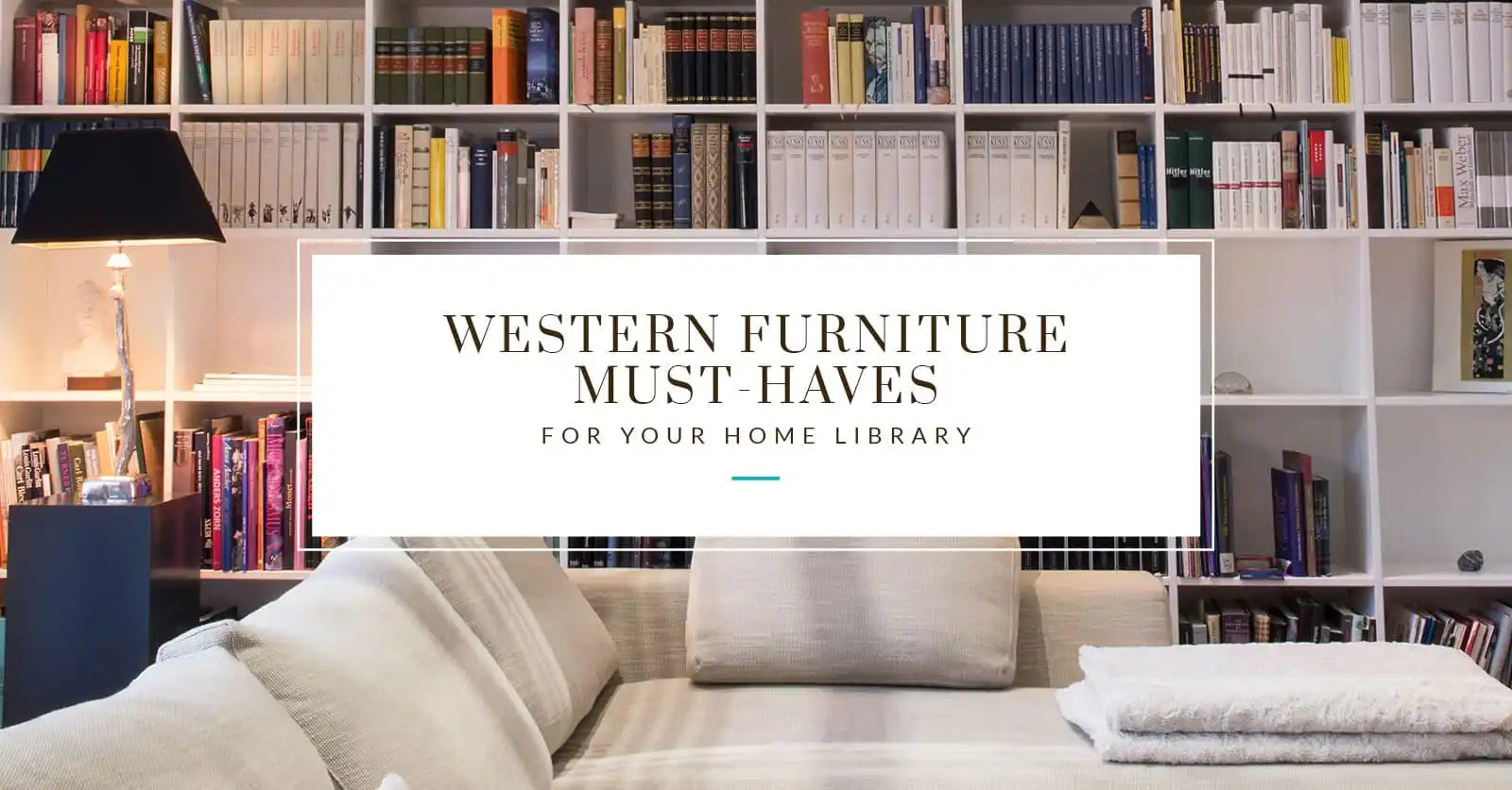 Western Furniture Must-Haves for Your Home Library