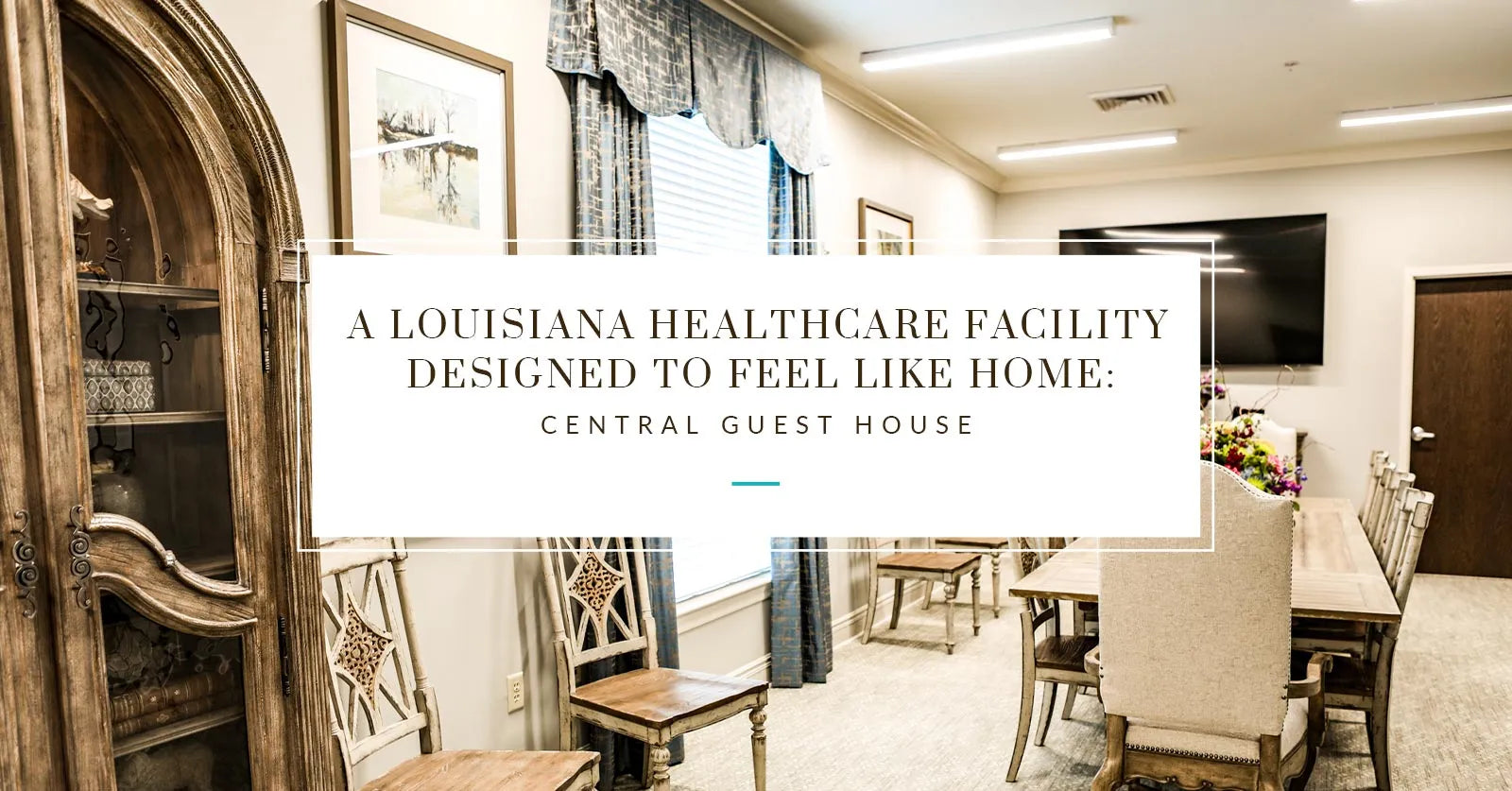 A Louisiana Healthcare Facility Designed to Feel Like Home — Central Guest House