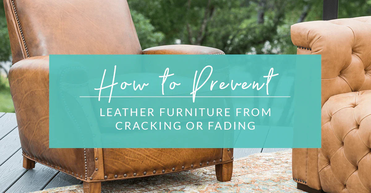 How to Prevent Leather Furniture from Cracking or Fading