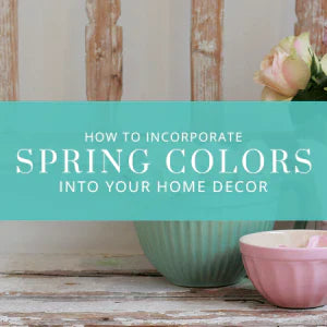 How to Incorporate Spring Colors Into Your Home Decor