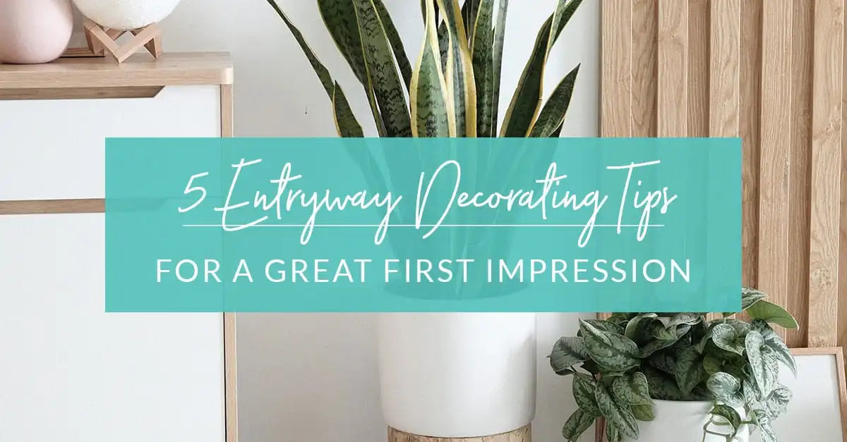 5 Entryway Decorating Tips for a Great First Impression