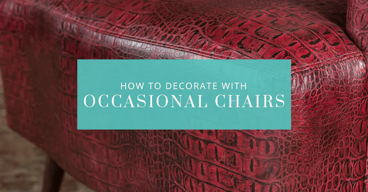 How to Decorate with Occasional Chairs