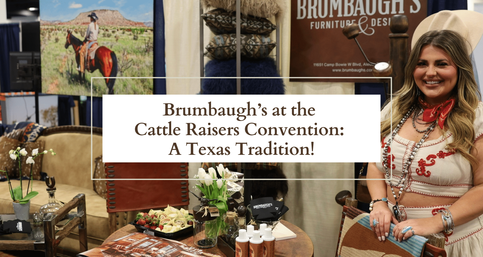 Brumbaugh’s at the Cattle Raisers Convention: A Texas Tradition!