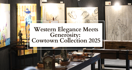 Western Elegance Meets Generosity: Cowtown Collection 2025