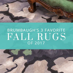 Brumbaugh's 3 Favorite Fall Rugs of 2017